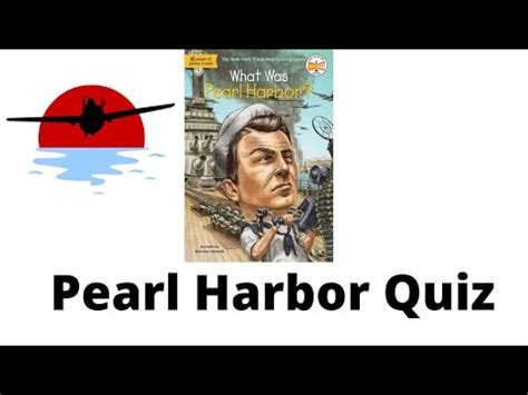 The questions are presented in the same order as the video. . Pearl harbor brainpop answers